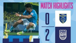 Kerala Blasters vs Mumbai City FC Match Highlights