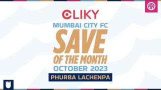 Cliky Save of the Month | October | Phurba Lachenpa | Mumbai City FC